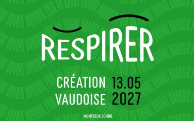 « Respirer » le 13 mai 2027 au Stravinski à Montreux